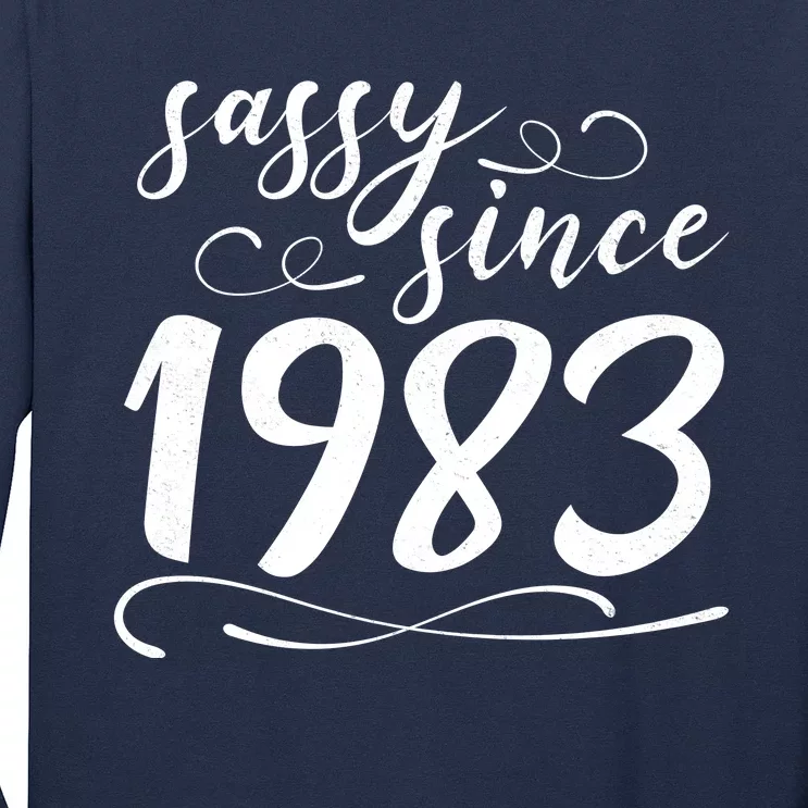 Sassy Since 1983 Birthday 40th Birthday Long Sleeve Shirt