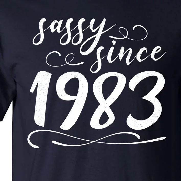 Sassy Since 1983 Birthday 40th Birthday Tall T-Shirt