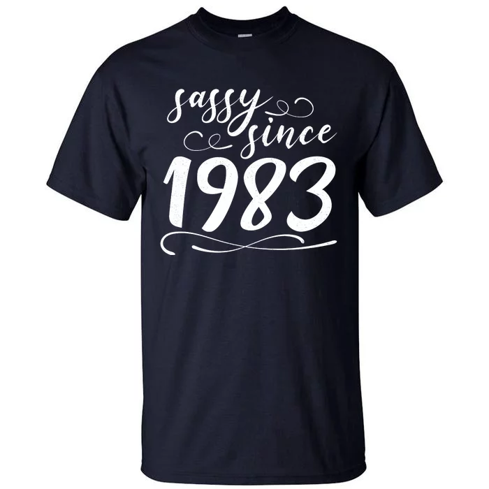 Sassy Since 1983 Birthday 40th Birthday Tall T-Shirt