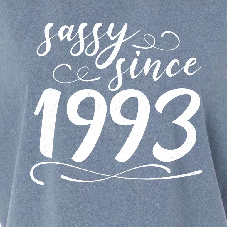 Sassy Since 1993 Birthday 30th Birthday Garment-Dyed Women's Muscle Tee