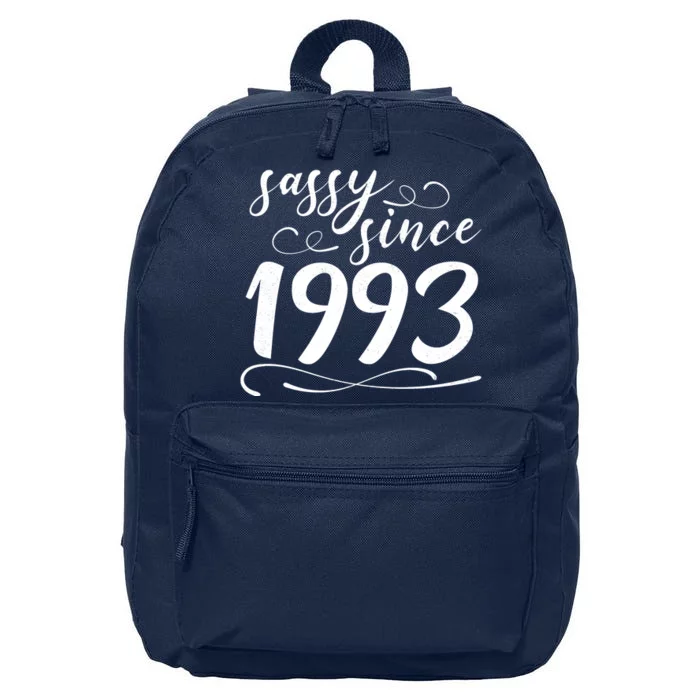 Sassy Since 1993 Birthday 30th Birthday 16 in Basic Backpack