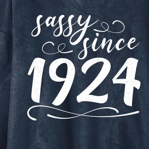 Sassy Since 1924 Birthday 100th Birthday Hooded Wearable Blanket