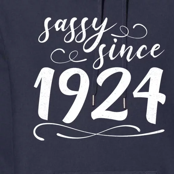 Sassy Since 1924 Birthday 100th Birthday Premium Hoodie