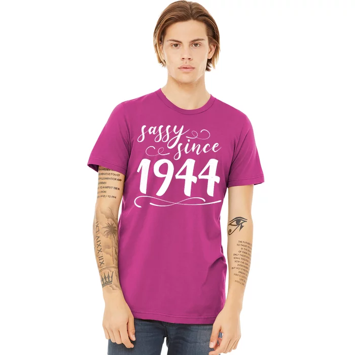 Sassy Since 1944 Birthday 80th Birthday Premium T-Shirt