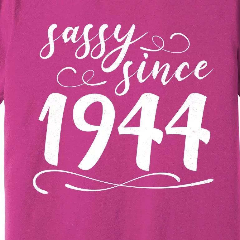 Sassy Since 1944 Birthday 80th Birthday Premium T-Shirt