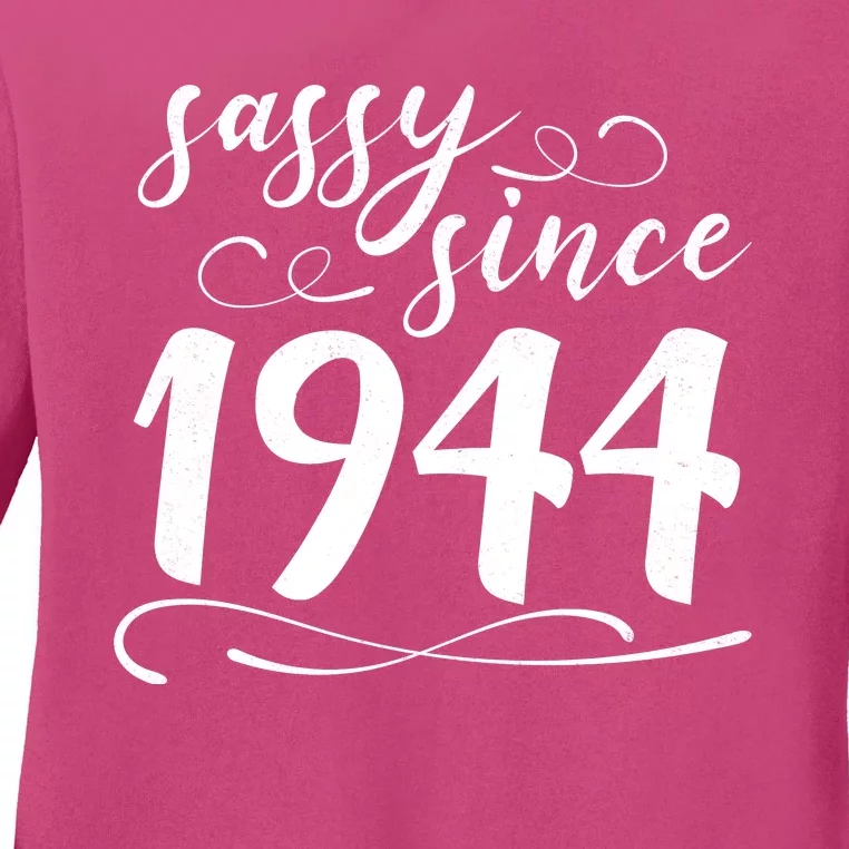 Sassy Since 1944 Birthday 80th Birthday Ladies Long Sleeve Shirt