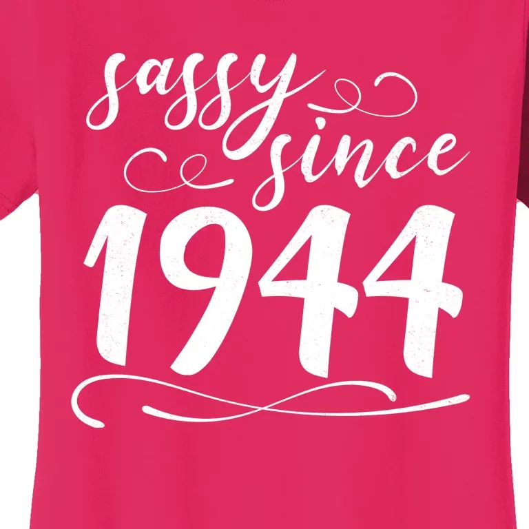 Sassy Since 1944 Birthday 80th Birthday Women's T-Shirt