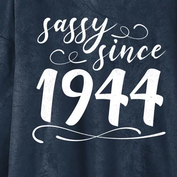 Sassy Since 1944 Birthday 80th Birthday Hooded Wearable Blanket