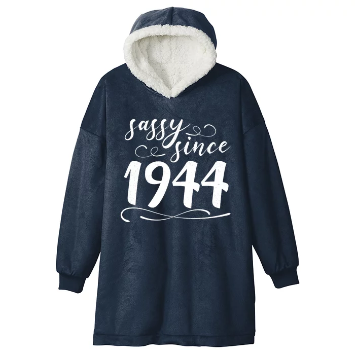 Sassy Since 1944 Birthday 80th Birthday Hooded Wearable Blanket