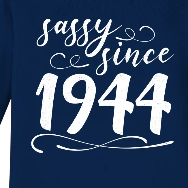 Sassy Since 1944 Birthday 80th Birthday Baby Long Sleeve Bodysuit