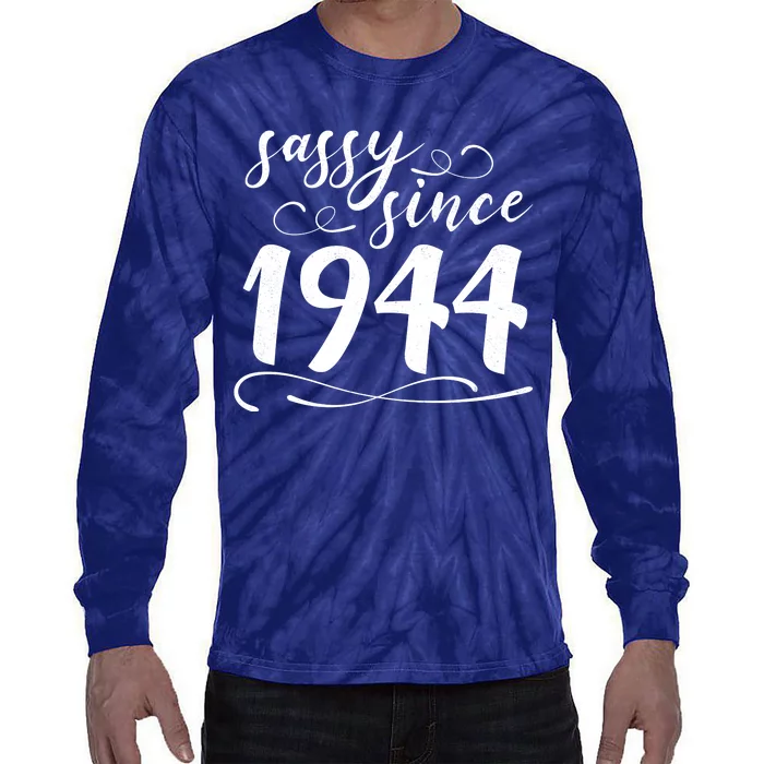 Sassy Since 1944 Birthday 80th Birthday Tie-Dye Long Sleeve Shirt