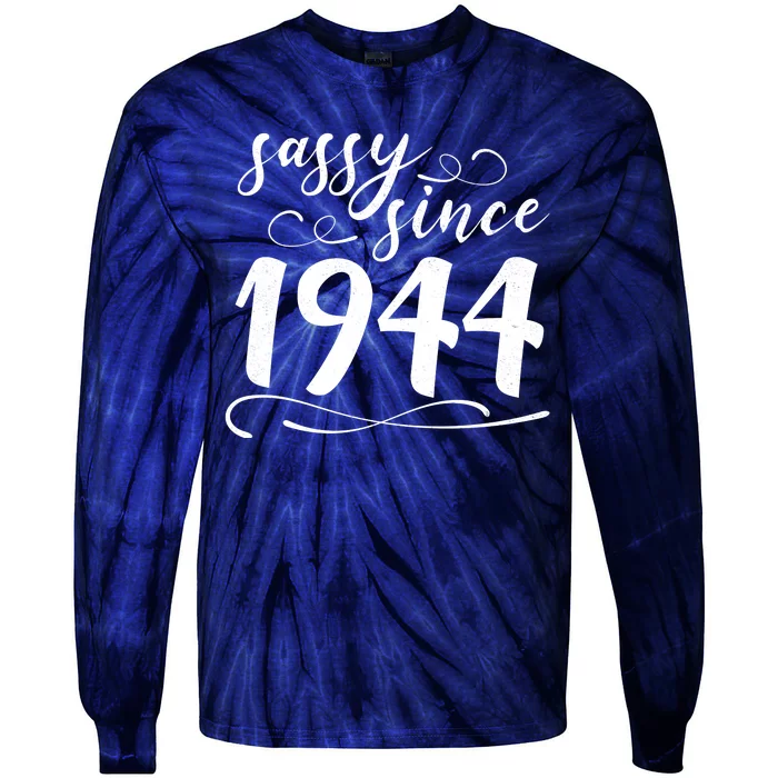 Sassy Since 1944 Birthday 80th Birthday Tie-Dye Long Sleeve Shirt