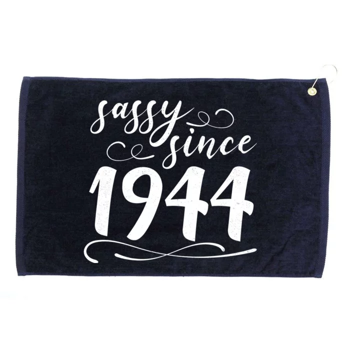 Sassy Since 1944 Birthday 80th Birthday Grommeted Golf Towel