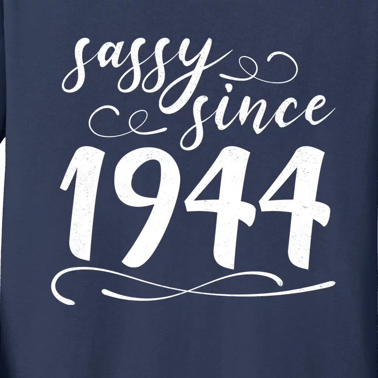 Sassy Since 1944 Birthday 80th Birthday Kids Long Sleeve Shirt