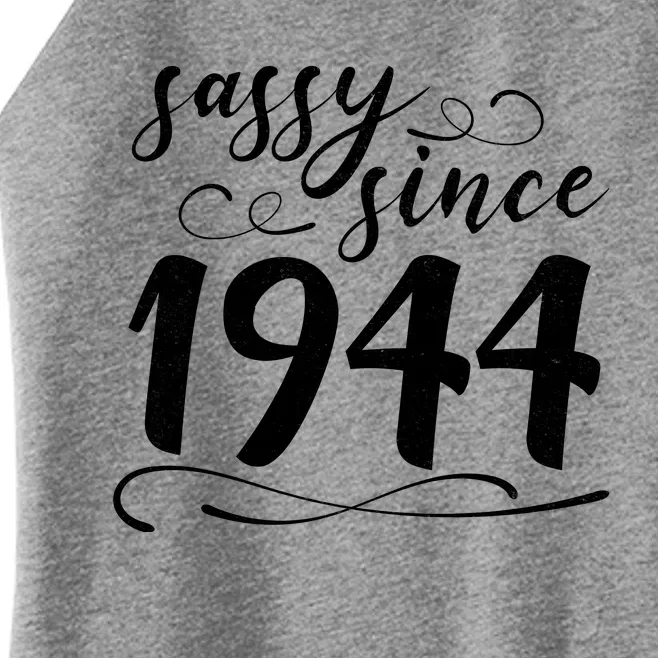 Sassy Since 1944 Birthday 80th Birthday Women’s Perfect Tri Rocker Tank