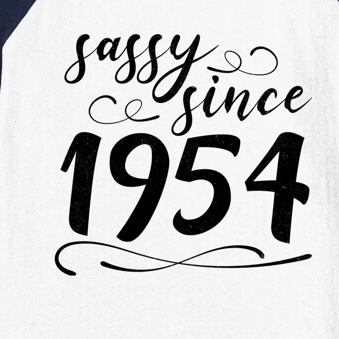 Sassy Since 1954 Birthday 70th Birthday Baseball Sleeve Shirt