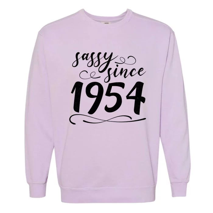 Sassy Since 1954 Birthday 70th Birthday Garment-Dyed Sweatshirt