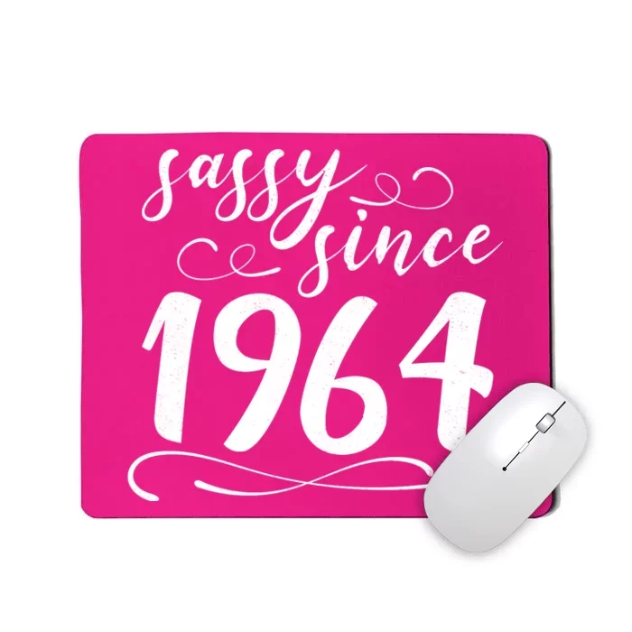 Sassy Since 1964 Birthday 60th Birthday Mousepad