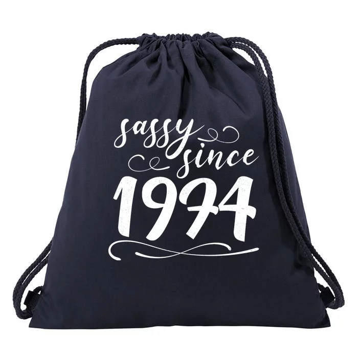 Sassy Since 1974 Birthday 50th Birthday Drawstring Bag