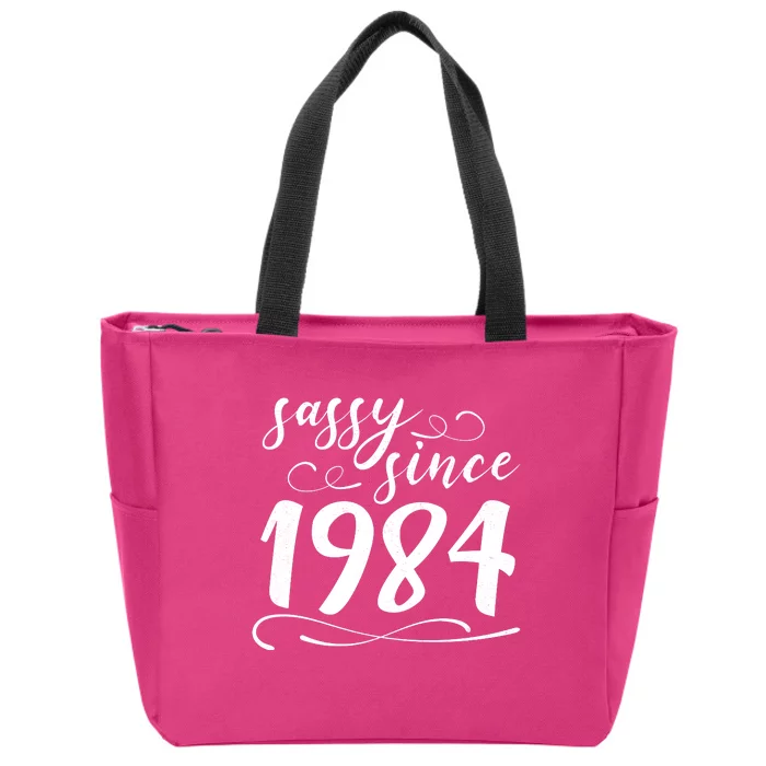 Sassy Since 1984 Birthday 40th Birthday Zip Tote Bag