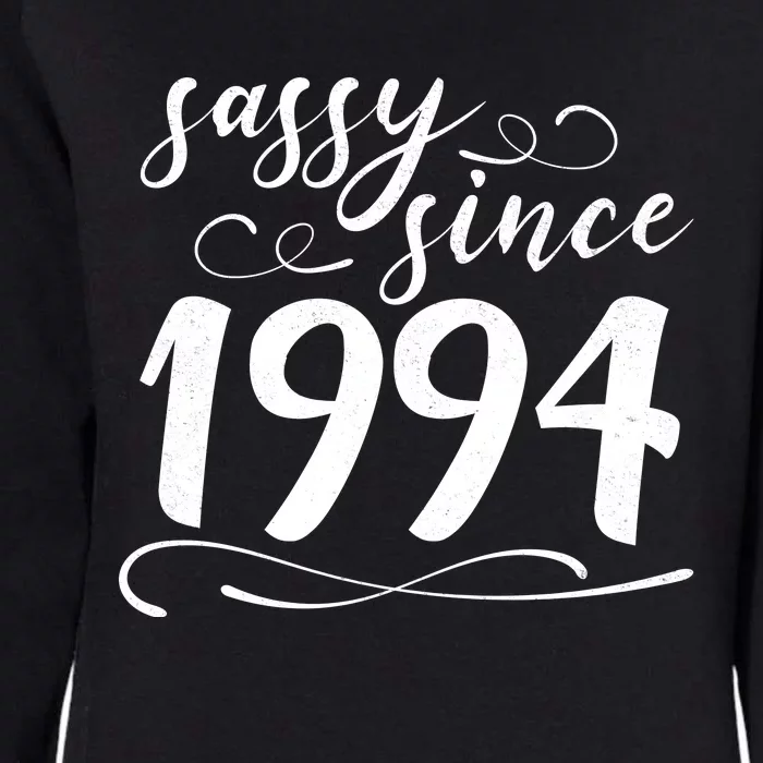 Sassy Since 1994 Birthday 30th Birthday Womens California Wash Sweatshirt