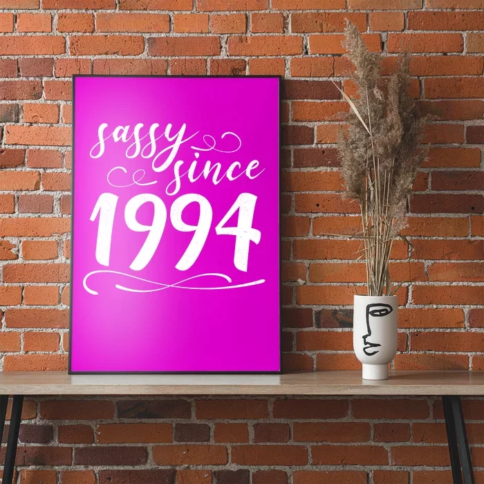 Sassy Since 1994 Birthday 30th Birthday Poster