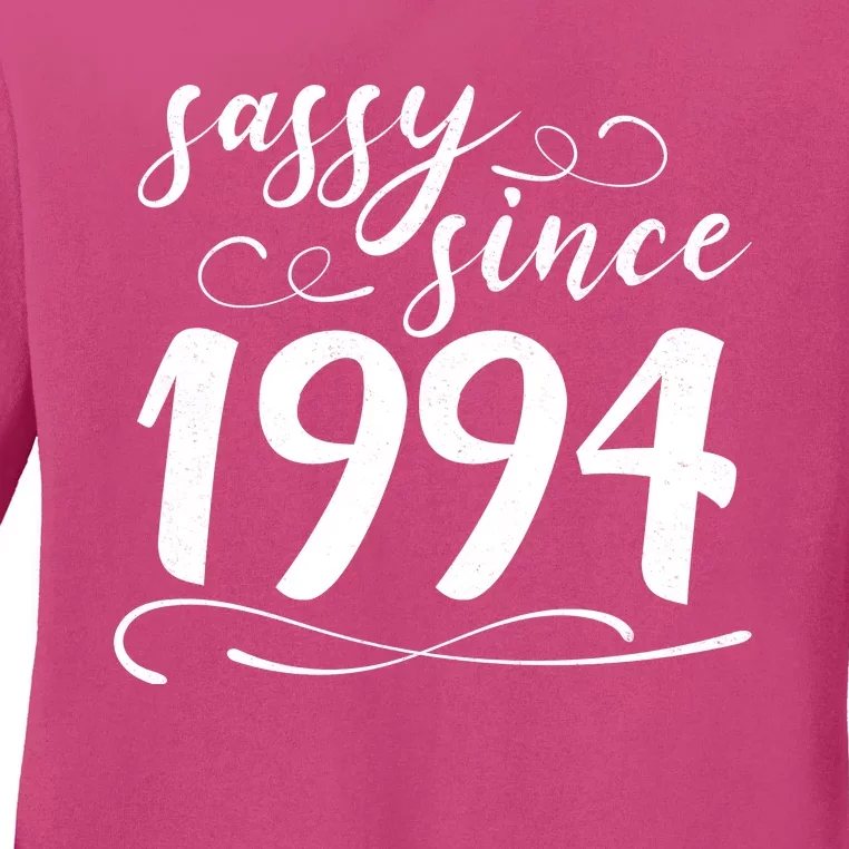 Sassy Since 1994 Birthday 30th Birthday Ladies Long Sleeve Shirt