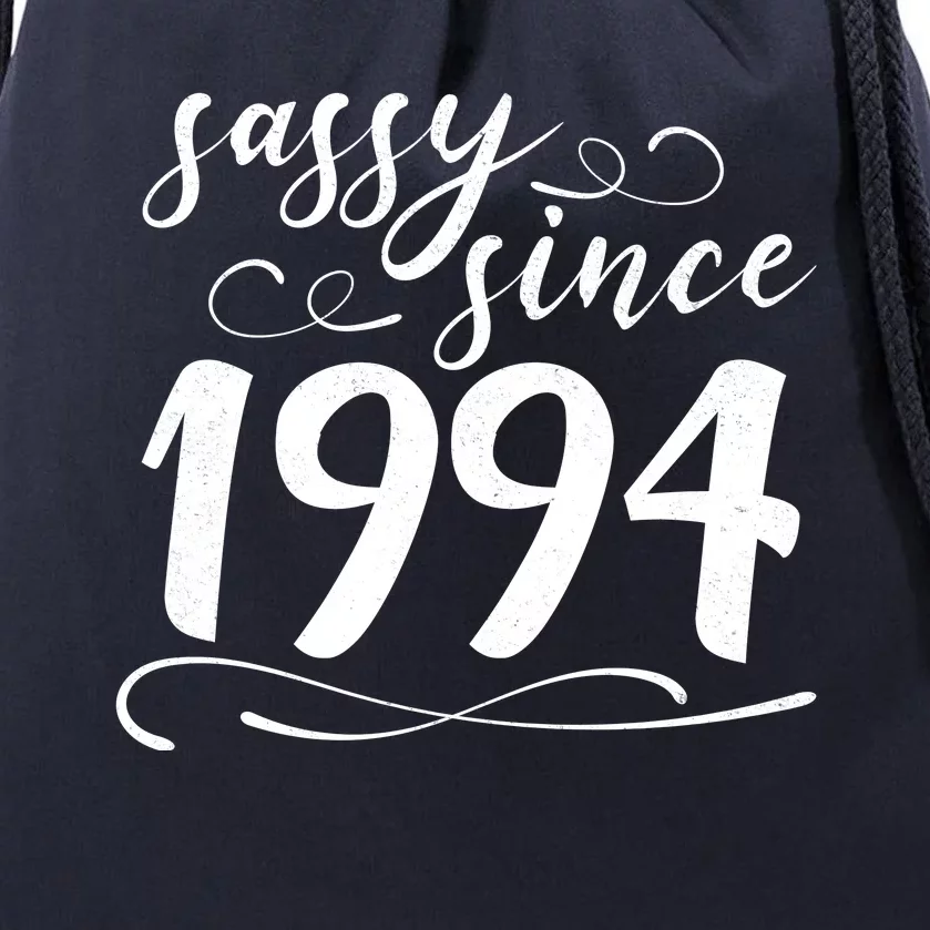 Sassy Since 1994 Birthday 30th Birthday Drawstring Bag