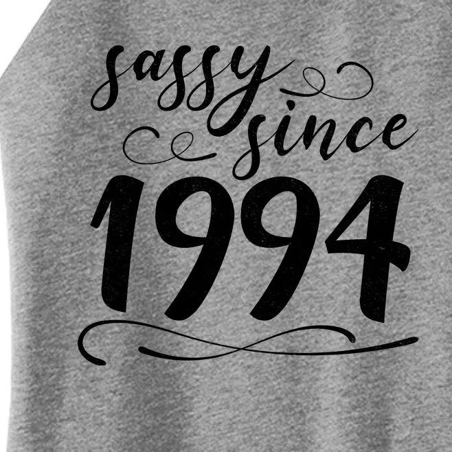 Sassy Since 1994 Birthday 30th Birthday Women’s Perfect Tri Rocker Tank