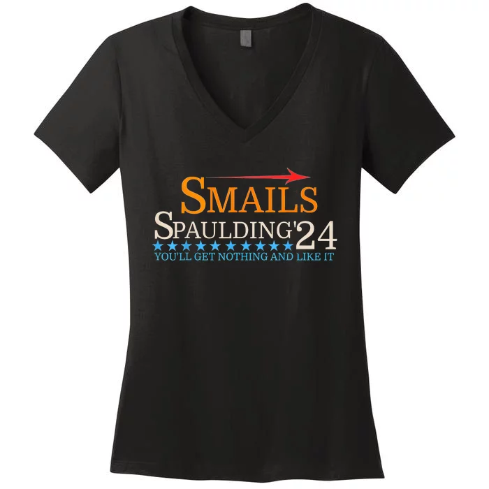 Smails Spaulding 24 Youll Get Nothing And Like It Women's V-Neck T-Shirt