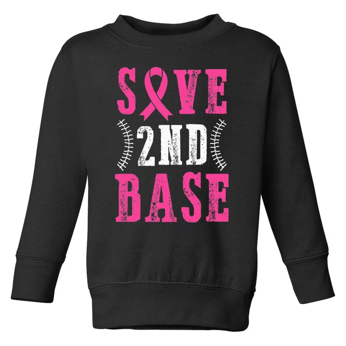 Save Second 2nd Base Funny Baseball Breast Cancer Awareness Toddler Sweatshirt