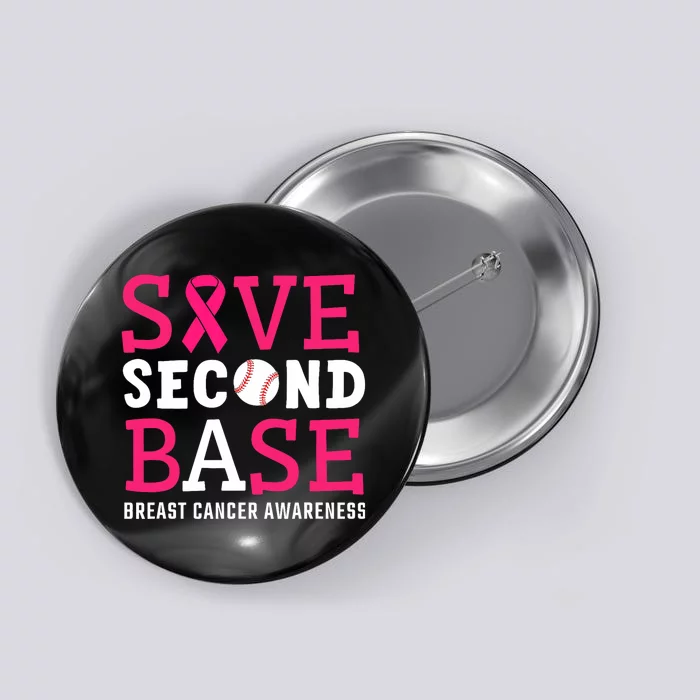 Save Second 2nd Base Breast Cancer Awareness Month Baseball Button