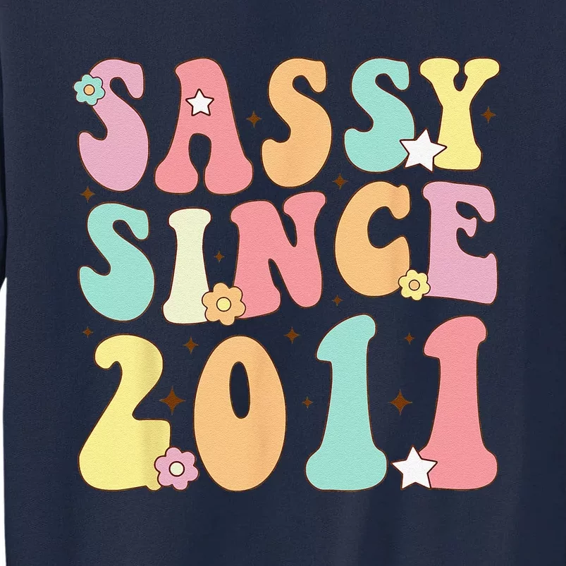 Sassy Since 2011 Groovy Retro Birthday Women Tall Sweatshirt