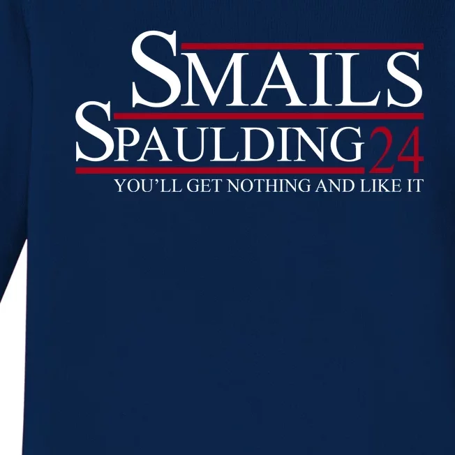 Smails Spaulding 2024 You'll Get Nothing And Like It Baby Long Sleeve Bodysuit