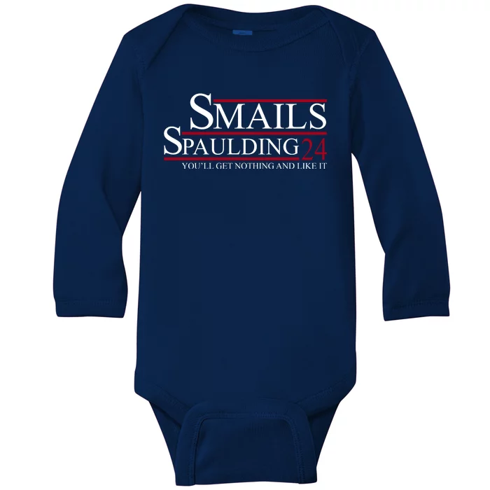 Smails Spaulding 2024 You'll Get Nothing And Like It Baby Long Sleeve Bodysuit