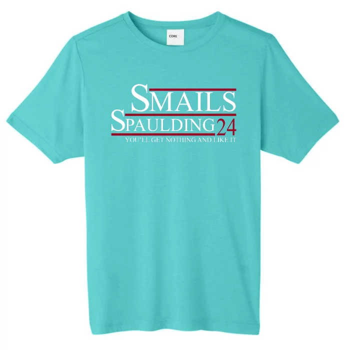 Smails Spaulding 2024 You'll Get Nothing And Like It ChromaSoft Performance T-Shirt