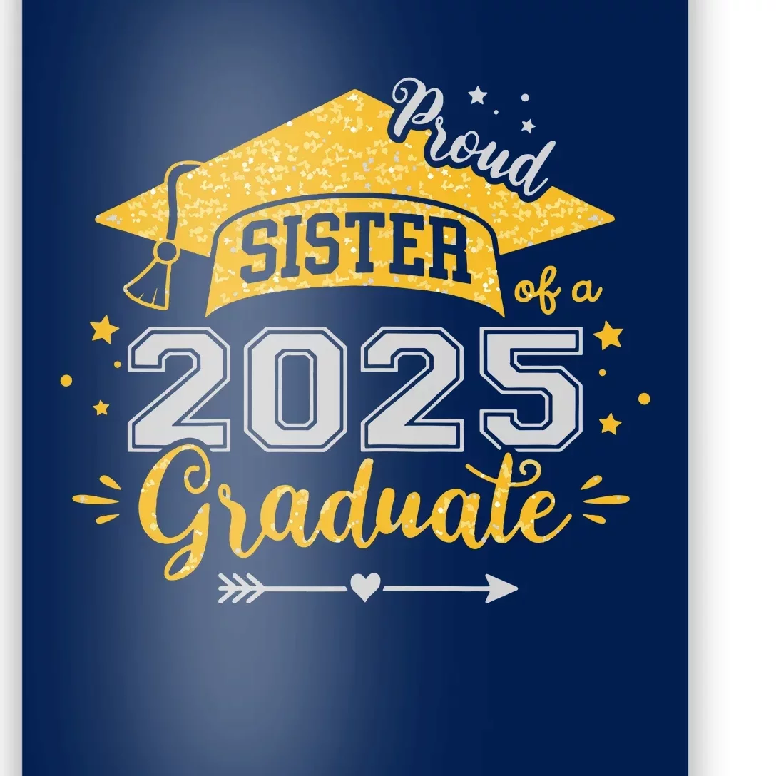 Sister Senior 2025 Proud Sister Of A Class Of 2025 Graduate Poster