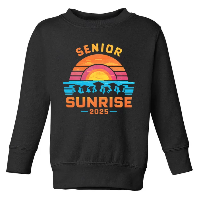 Senior Sunrise 2025 Seniors Shirts Of Class Graduation Toddler Sweatshirt