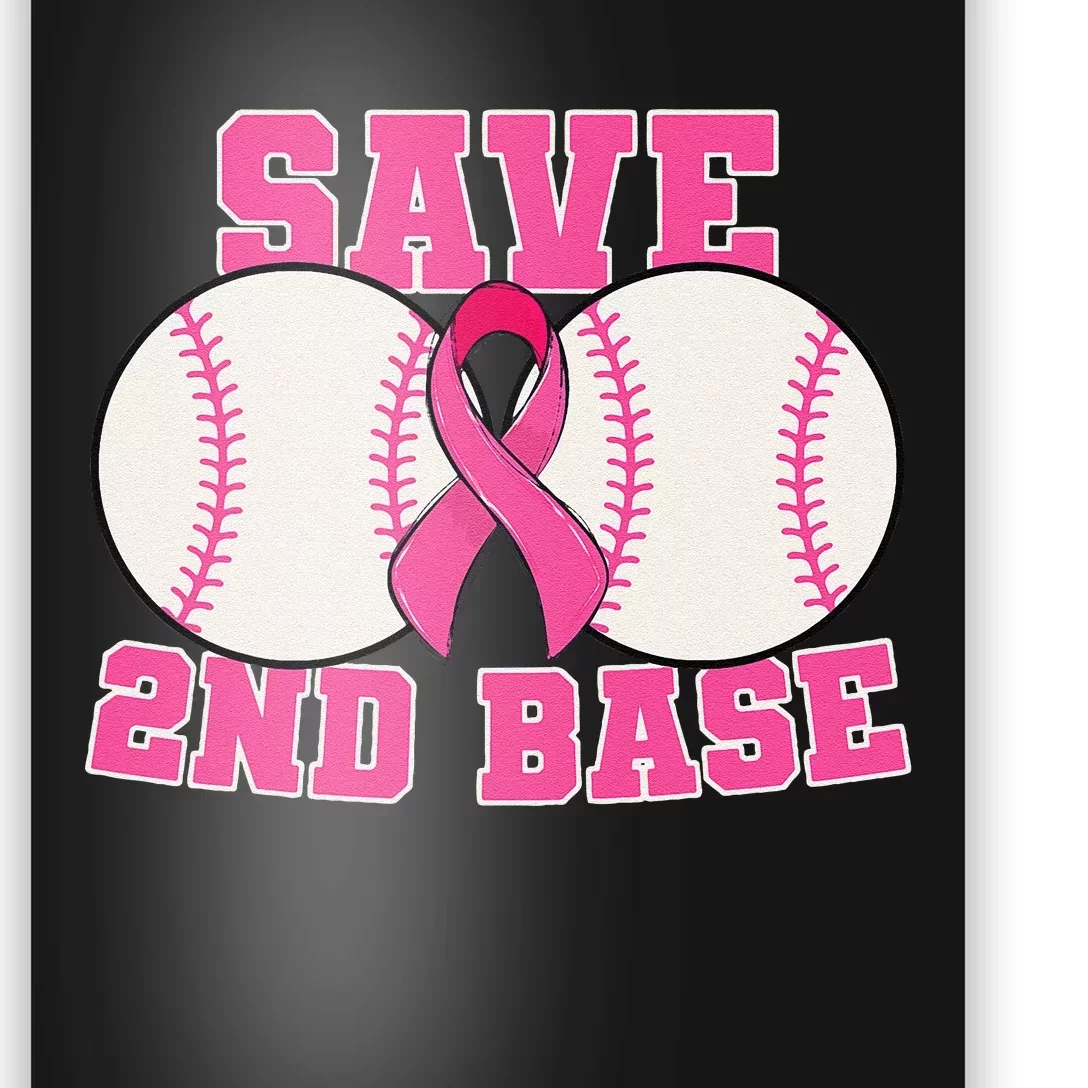 Save Second 2nd Base Breast Cancer Survivor Funny Baseball Gift Poster