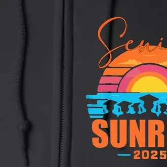 Senior Sunrise 2025 Seniors Of Class Graduation Full Zip Hoodie