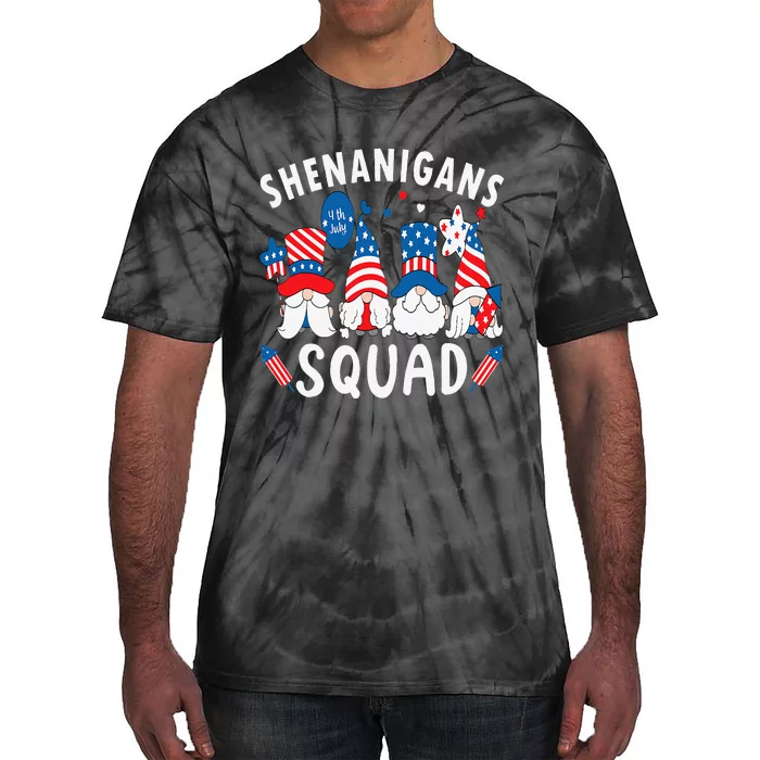 Shenanigans Squad 4th Of July Gnome American Proud Patriotic Tie-Dye T-Shirt