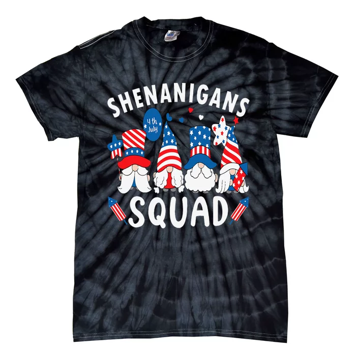 Shenanigans Squad 4th Of July Gnome American Proud Patriotic Tie-Dye T-Shirt