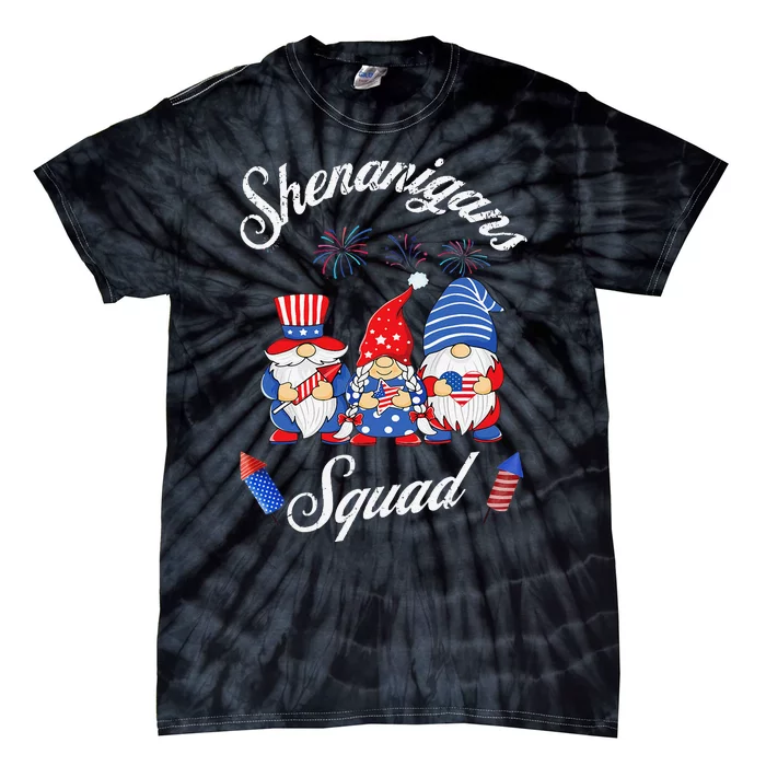 Shenanigans Squad 4th Of July Gnome American Proud Patriotic Tie-Dye T-Shirt