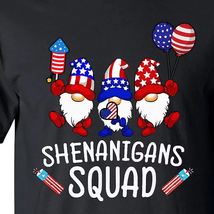 Shenanigans Squad 4th Of July Gnomes USA Independence Day Tall T-Shirt