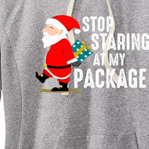 Stop Staring At My Package Funny Adult Humour Xmas Gift Women's Fleece Hoodie