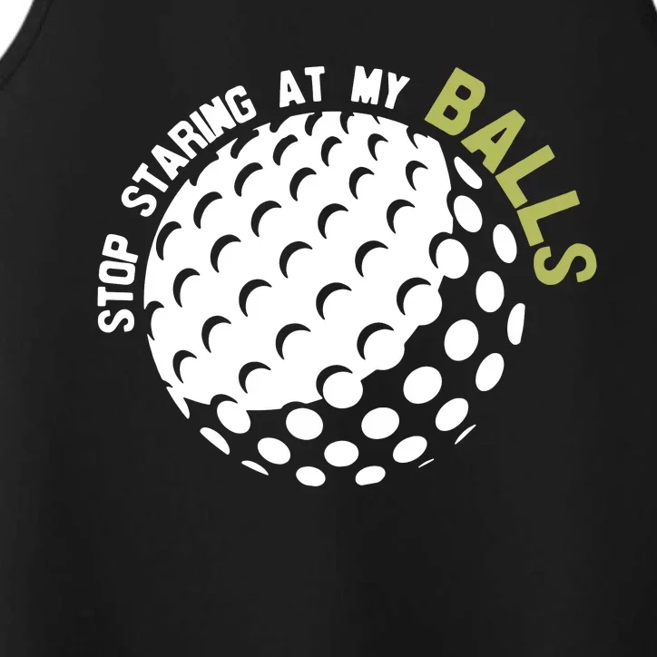 Stop Staring At My Balls Golf Performance Tank