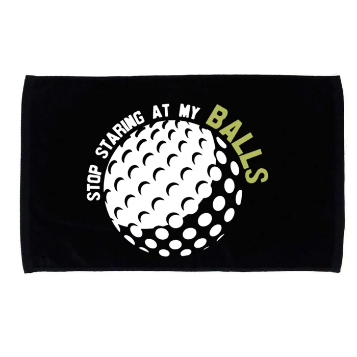 Stop Staring At My Balls Golf Microfiber Hand Towel