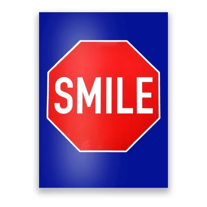 Smile Stop And Smile National Smile Day Oct 1st Gift Poster