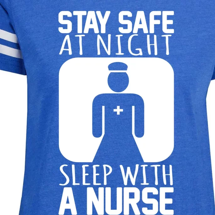 Stay Safe At Night Sleep With A Nurse Funny Nursing Funny Gift Enza Ladies Jersey Football T-Shirt