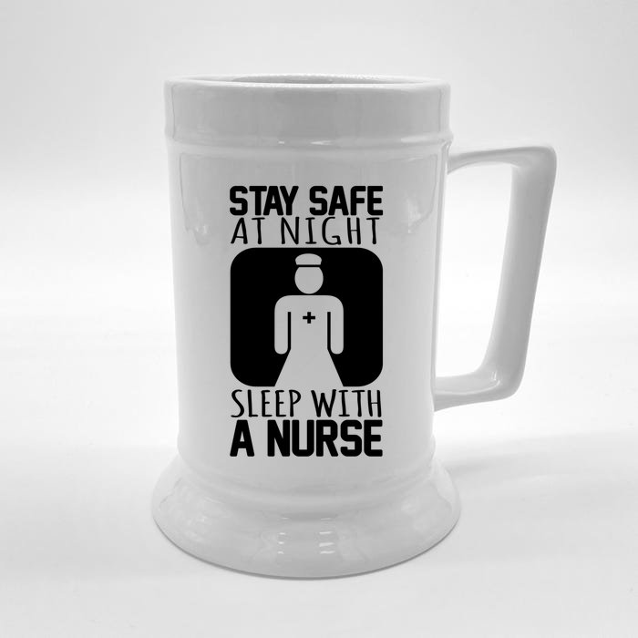 Stay Safe At Night Sleep With A Nurse Funny Nursing Funny Gift Front & Back Beer Stein